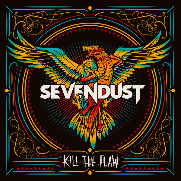 Sevendust - Kill The Flaw