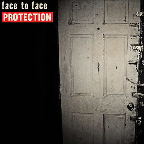 Face to Face - Protection