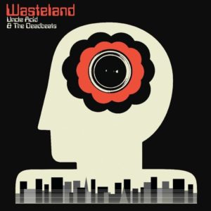 Uncle Acid and the Deadbeats – Wasteland