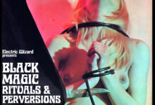 Electric Wizard Black Magic Rituals and Perversions, Vol. 1 album cover.