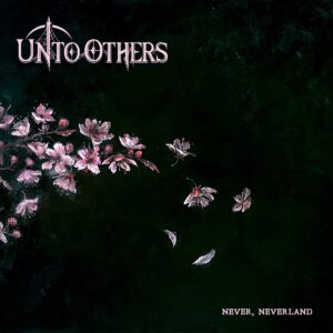 Unto Others - "Never, Neverland" album cover.